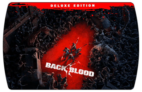 Back 4 Blood Deluxe Edition