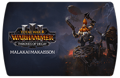 Total War Warhammer III Malakai – Thrones of Decay